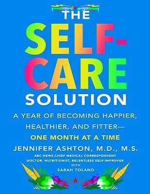 Self-Care Solution, The - Jennifer Ashton, M.D_ (E-B0OK&AUDI0B00K||E-MAILED)