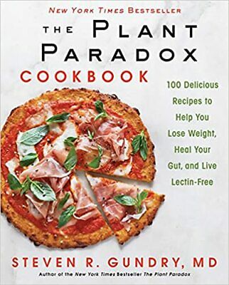 The Plant Paradox Cookbook by Dr. Steven R Gundry MD (Digital, 2018)