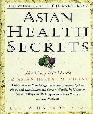 Asian Health Secrets : The Complete Guide to Asian Herbal Medicine