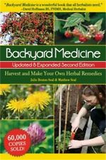 Backyard Medicine: Harvest and Make Your Own Herbal Remedies (Paperback or Softb