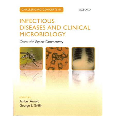 Challenging Concepts in Infectious Diseases and Clinical Microbiology