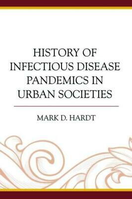 History of Infectious Disease Pandemics in Urban Societies
