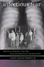Infectious Fear: Politics, Disease, and the Health Effects of Segregation (Studi