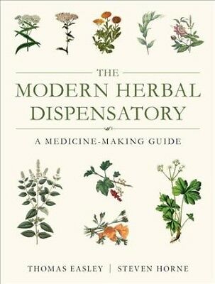 Modern Herbal Dispensatory : A Medicine-Making Guide, Paperback by Easley, Th...