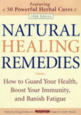 Natural Healing Remedies: How to Guard Your Health, Boost Your Immunity, and