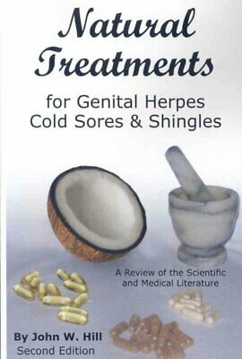 Natural Treatments for Genital Herpes, Cold Sores and Shingles : A Review of ...