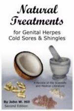 Natural Treatments for Genital Herpes, Cold Sores and Shingles: A Review of the