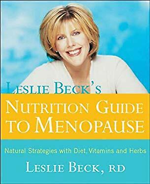 Nutrition Guide to Menopause : Natural Strategies with Diet Vitamins and Herbs