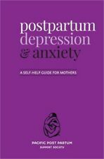 Postpartum Depression and Anxiety: A Self-Help Guide for Mothers (Paperback or S