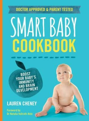 The Smart Baby Cookbook: Boost Your Baby's Immunity and Brain Development