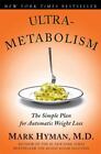 Ultrametabolism: The Simple Plan for Automatic Weight Loss by Mark Hyman, MD